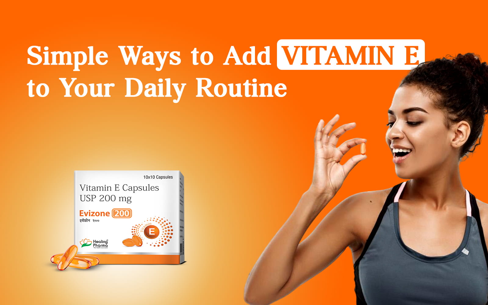 Add Vitamin E to Daily Routine | Easy Tips – Healing Pharma