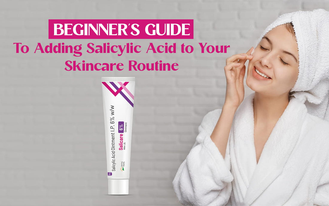 salicylic acid skincare routine