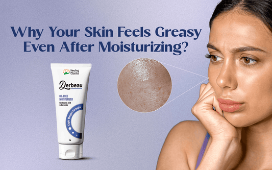 skin feels greasy after moisturizing