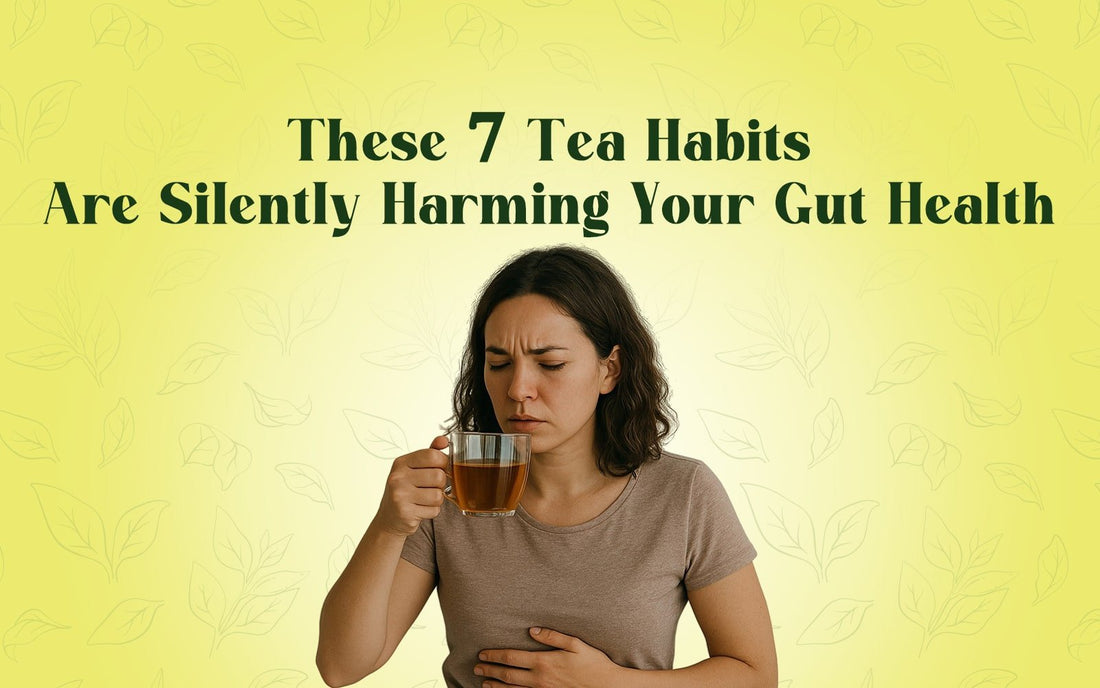 These 7 Tea Habits Are Silently Harming Your Gut Health - Healing Pharma