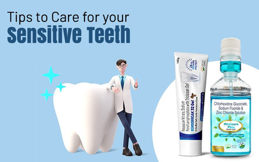 Tips to Care for your Sensitive Teeth - Healing Pharma
