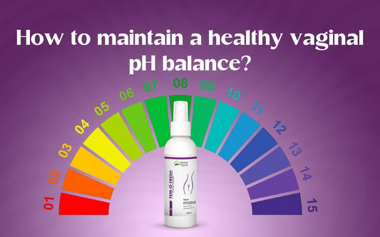 How To Maintain A Healthy Vaginal pH Balance? - Healing Pharma
